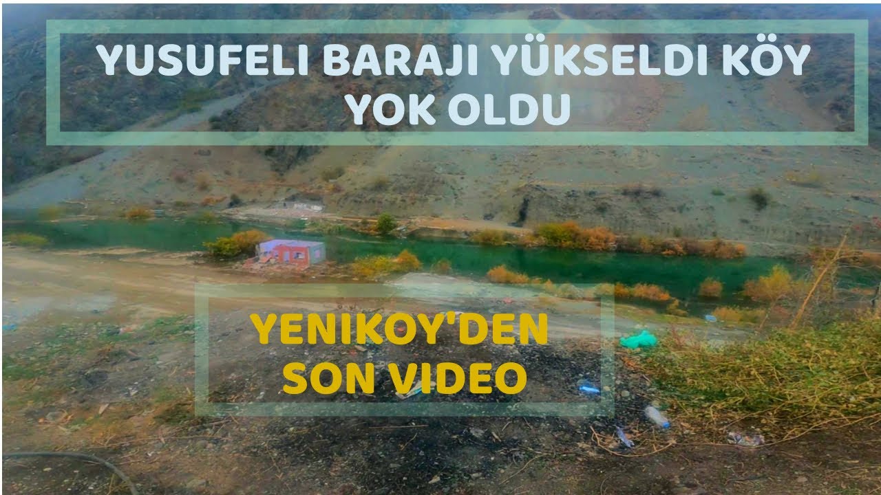 Yusufeli Barajı Sularının Altında Kalan İlk Köy YENİKÖY Oldu. Sular İlçe Merkezine Oldukça Yaklaştı.