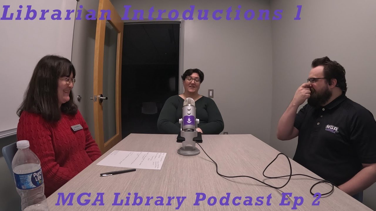 Librarian Introduction 1- MGA Library Podcast Ep 2
