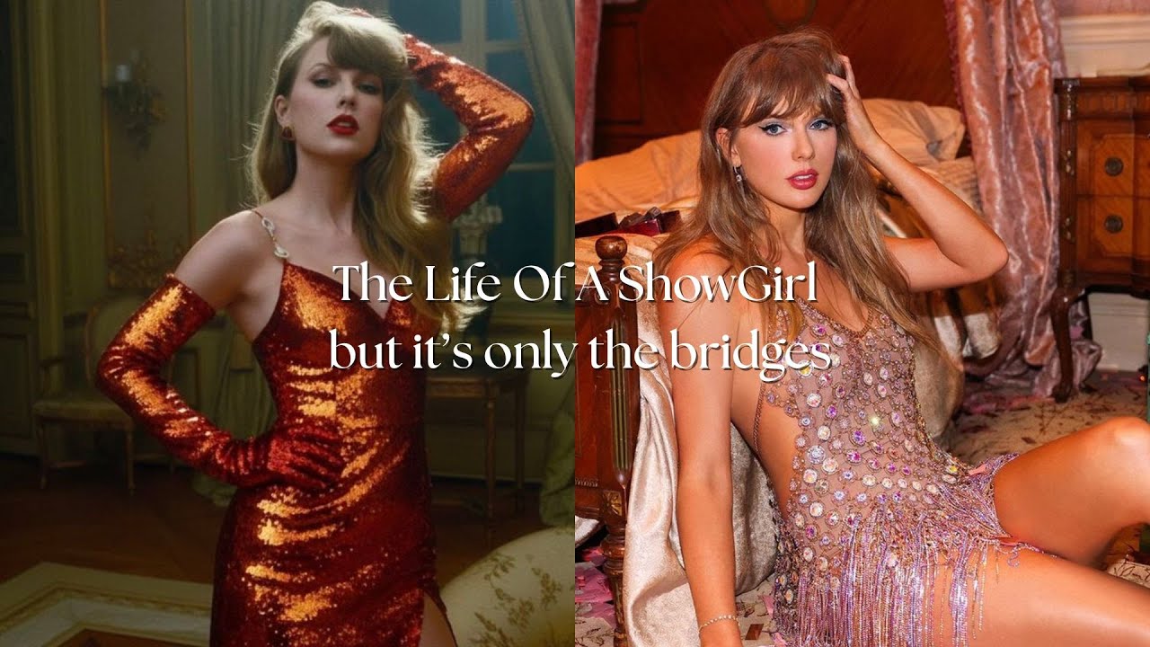 The Life Of A Showgirl: but it's only the bridges
