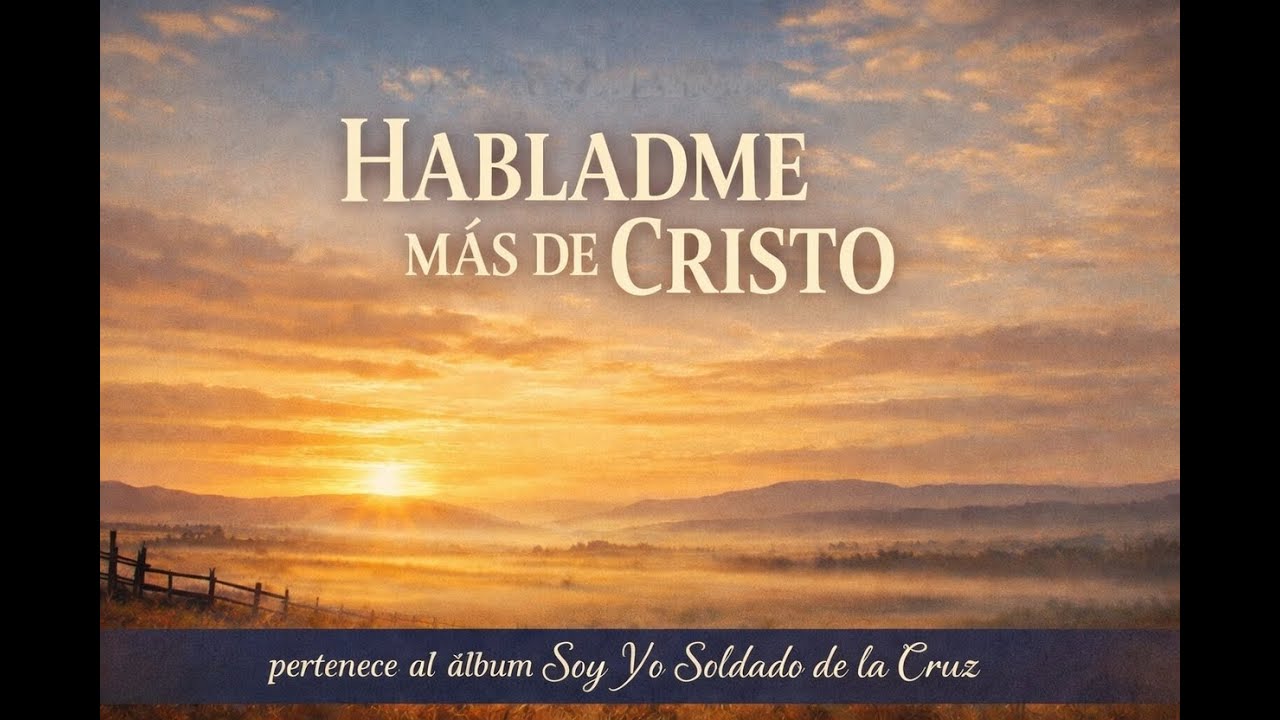 Habladme Más de Cristo | Himno Cristiano Texas Country Gospel | Tú y Yo Productions