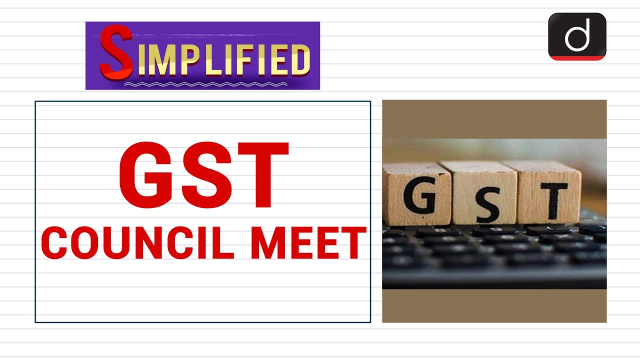 GST Council meet: Simplified