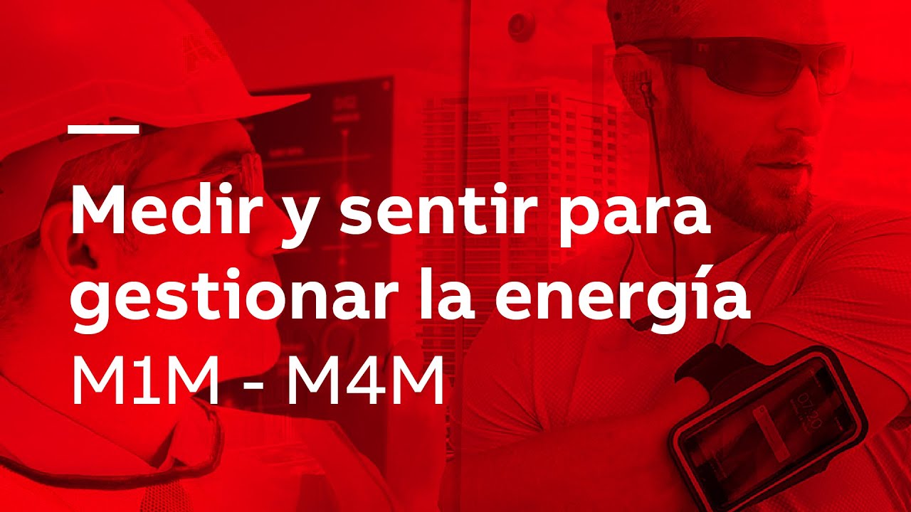 Medir y sentir para gestionar la energía. M1M - M4M