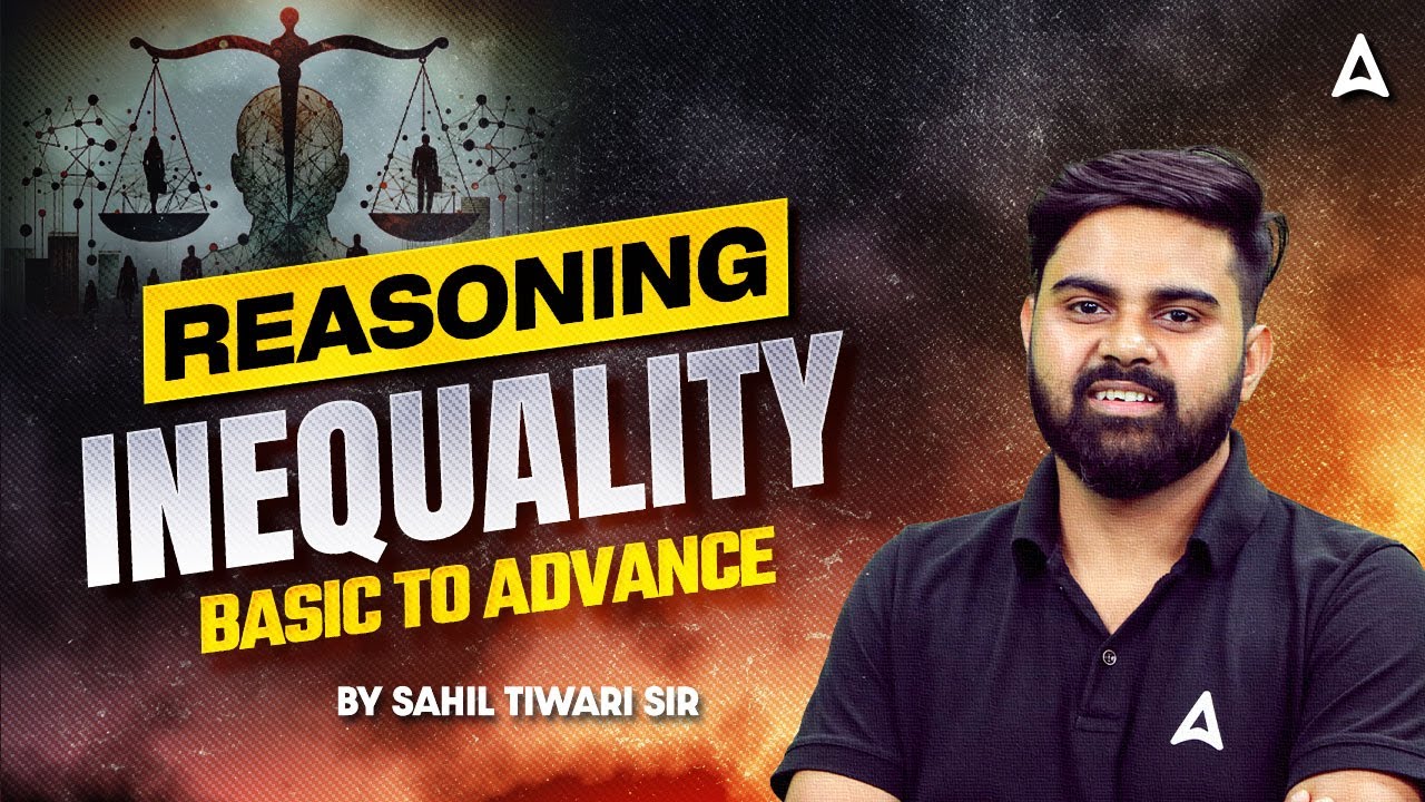 SSC CGL 2026 | SSC CGL Reasoning Class | CGL Reasoning Inequality | By Sahil Tiwari Sir
