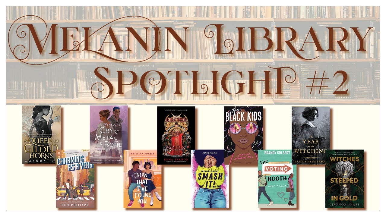 The Melanin Spotlight #2 | Upcoming Book Releases | Black BookTube