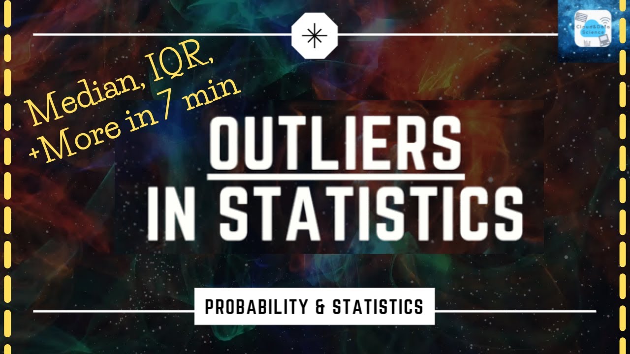 Outliers in Statistics for Data Science