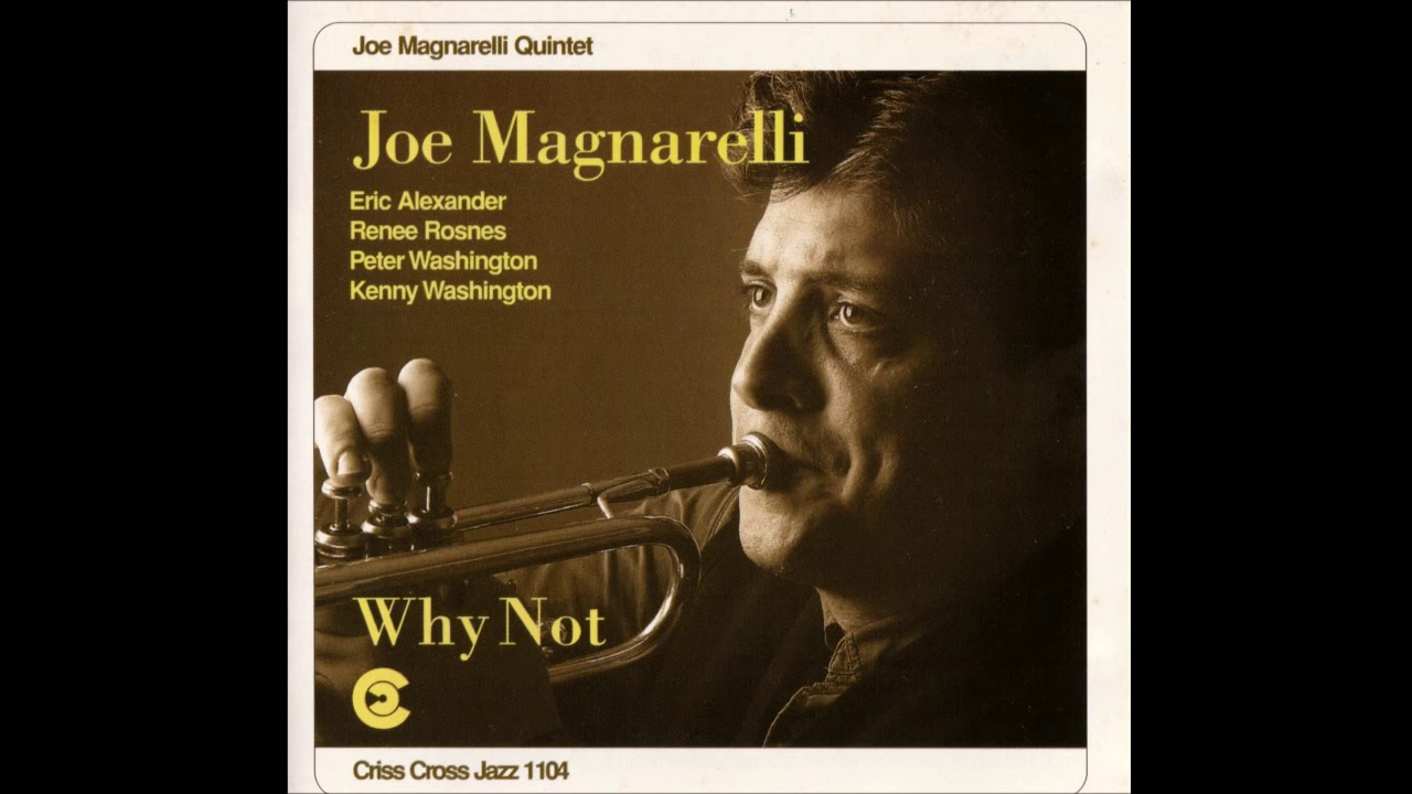 Joe Magnarelli Quintet (w/ Eric Alexander, Renee Rosnes) - After You've Gone (1995 Criss Cross)