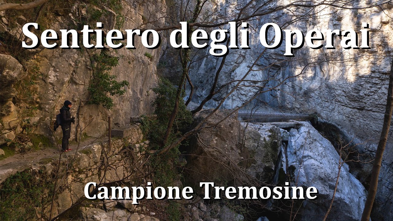 Sentiero degli Operai - Campione Tremosine | Lago di Garda (BS)