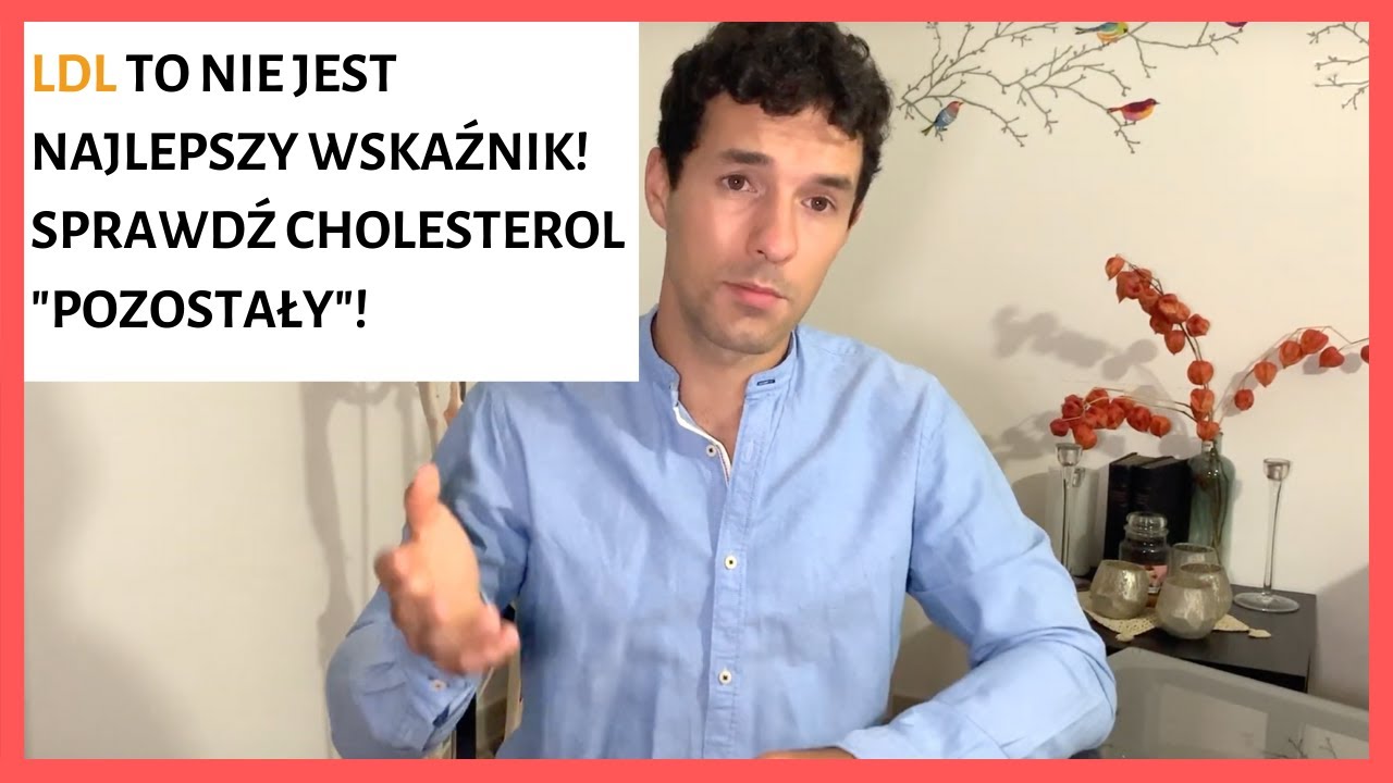 Zapomnij o Cholesterolu LDL! (Sprawdź lepszy marker - Remnant cholesterol, czyli 