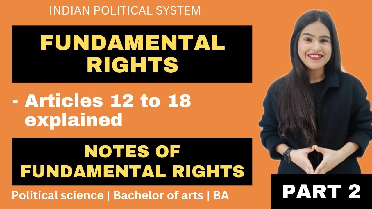 Fundamental Rights Explained | Articles 12 to18 | Indian Political system | BA | Indian Constitution