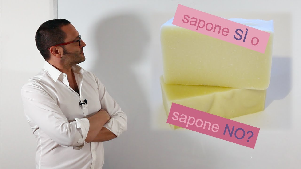 Sapone sì o sapone no?