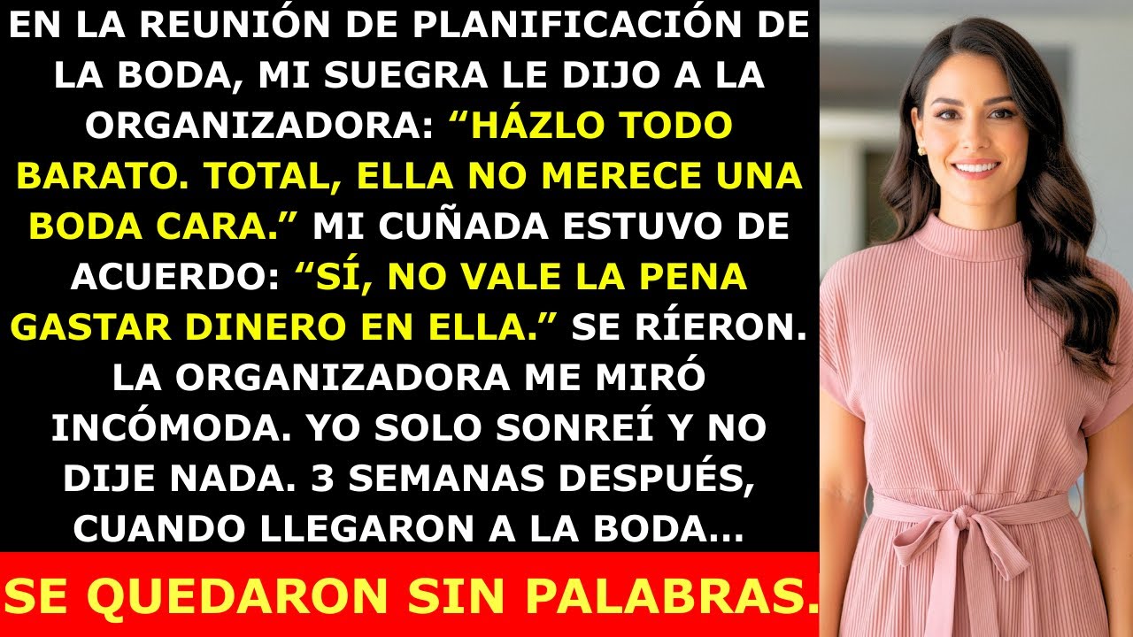 Mi Suegra Dijo a la Wedding Planner “Hazlo Barato, Ella No Merece Caro” — Pero 3 Semanas Después…