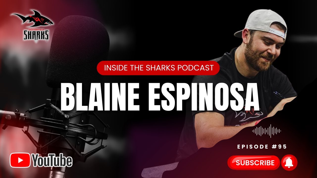 Inside the Sharks Podcast: Blaine Espinosa 📱