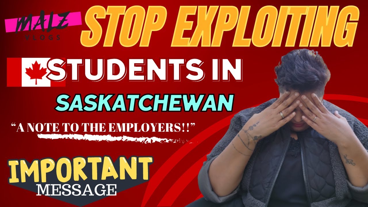 STOP EXPLOITING STUDENTS IN SASKATCHEWAN | A NOTE TO EMPLOYERS IN SASKATCHEWAN