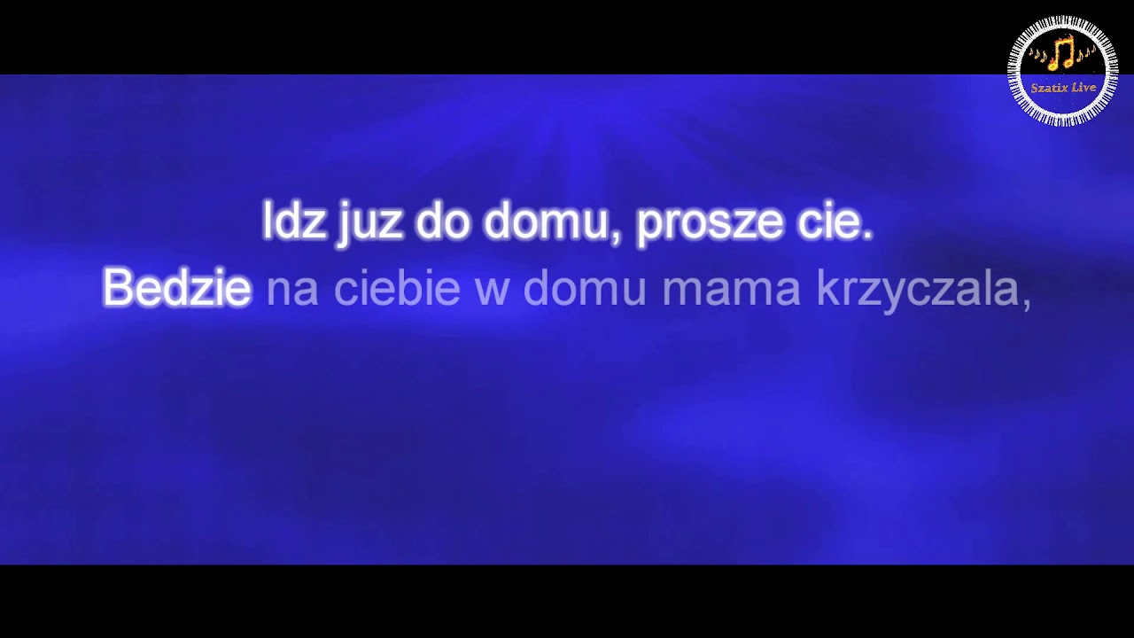 Będzie mama krzyczała - Karaoke ( Szatix Live )