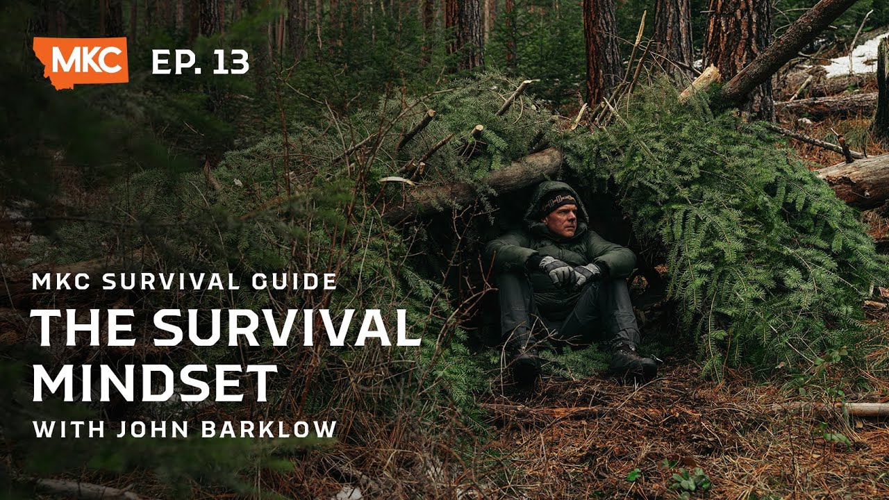 THE SURVIVAL MINDSET | MKC SURVIVAL GUIDE - 013