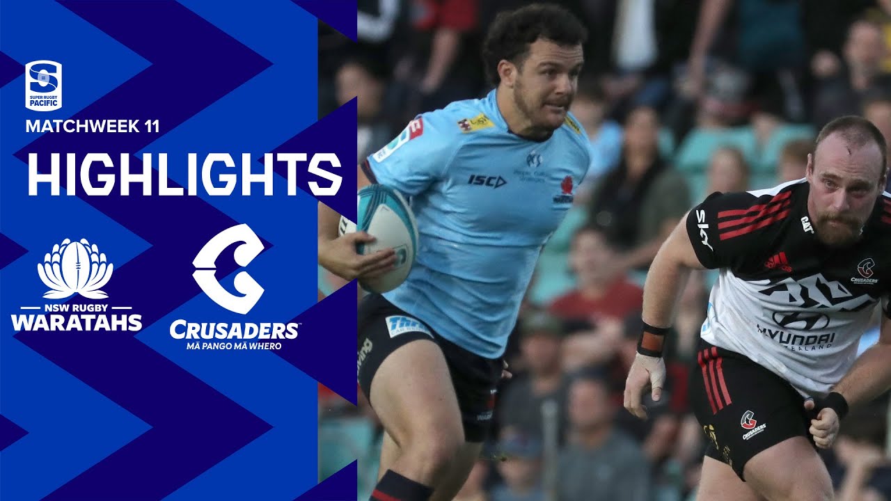 DHL Super Rugby Pacific R11 Highlights: Waratahs v Crusaders (2022)