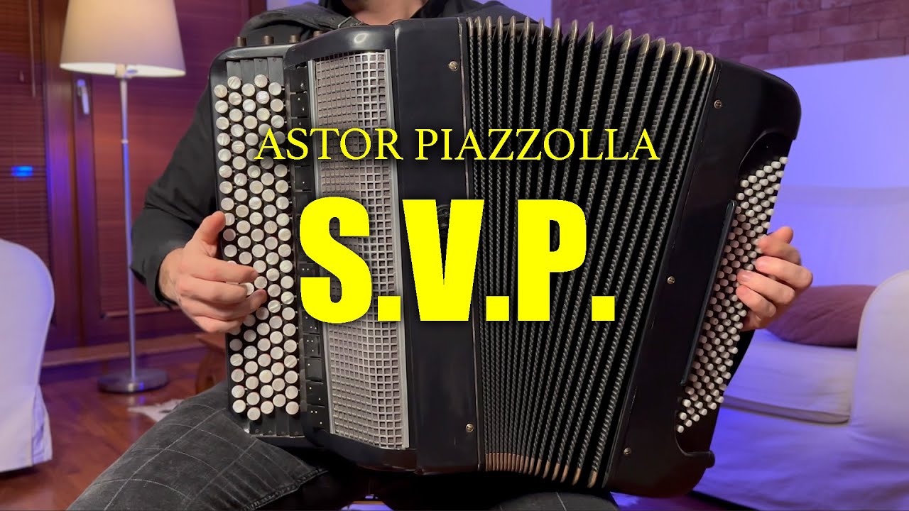 Astor Piazzolla - S.V.P. (S'il Vous Pla&icirc;t) Accordion Tango