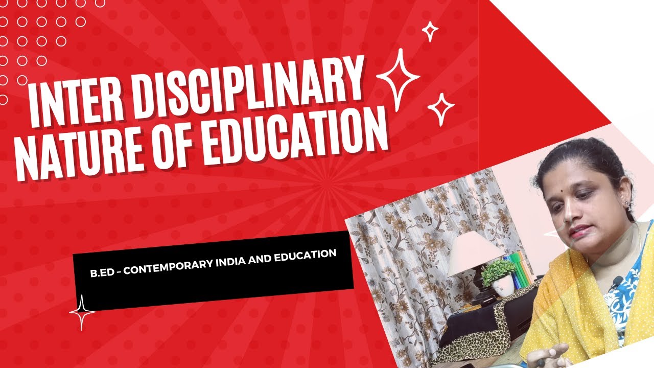 B.Ed - INTER DISCIPLINARY NATURE OF EDUCATION #bed1stsemester #bednotes #education #tntet #tnteu