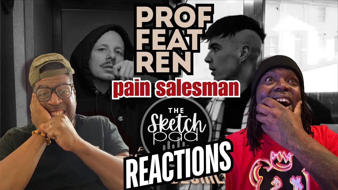 Reaction To | #Prof Feat ​⁠@RenMakesMusic | PAIN SALESMAN