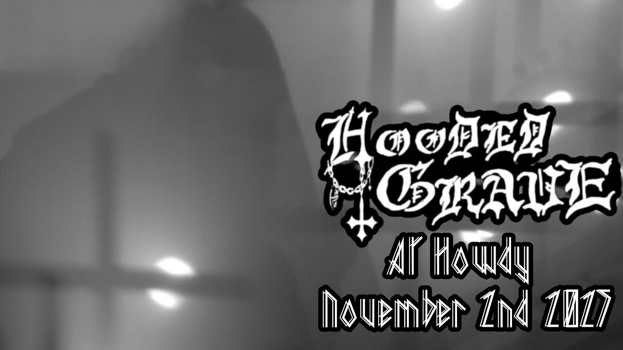 Hooded Grave @ Howdy, November 2nd, 2025