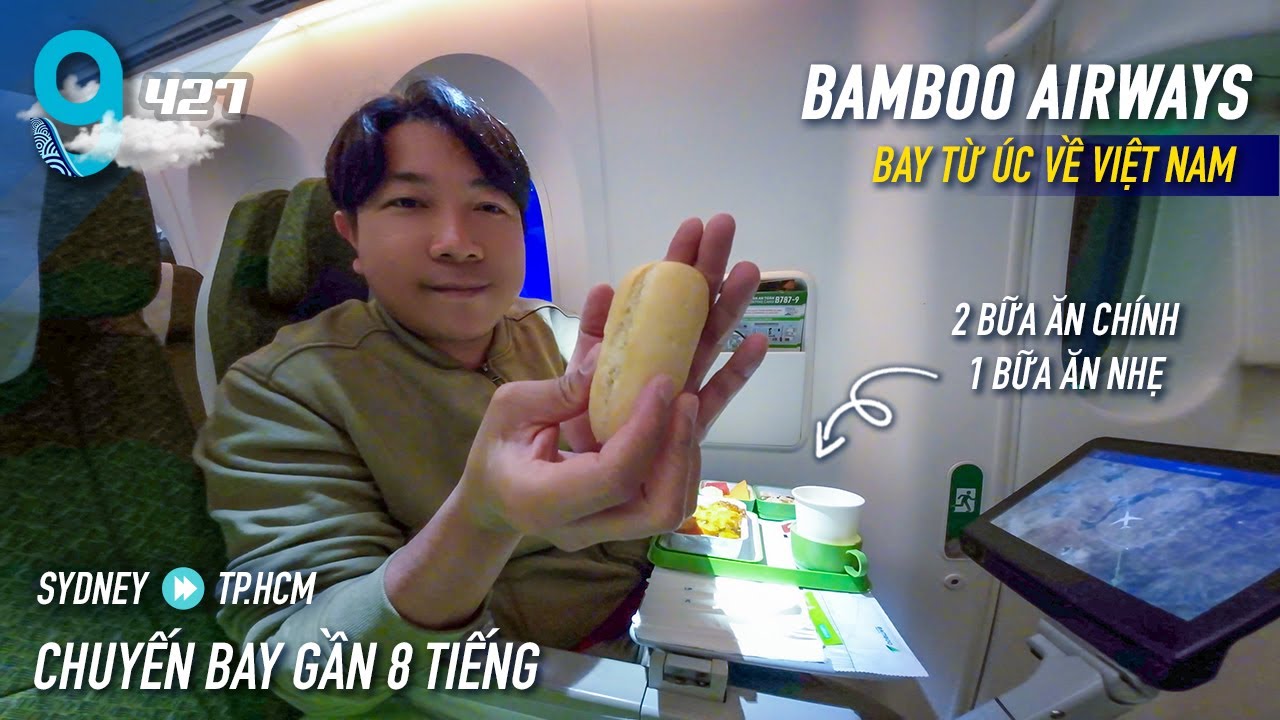 [M9] #427: Bay gần 8 tiếng từ Úc về Việt Nam với Bamboo Airways | Yêu Máy Bay