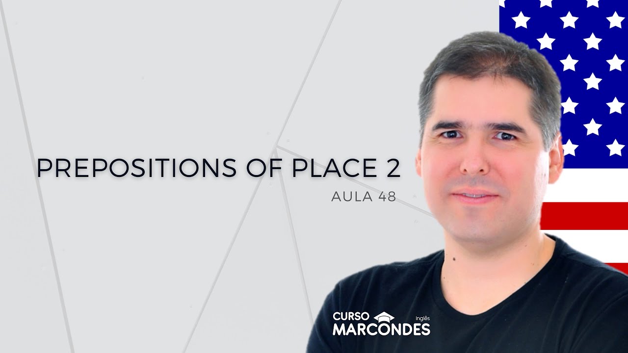 Prepositions of Place 2 (preposições de lugar) | Curso de Inglês Básico - Aula 48