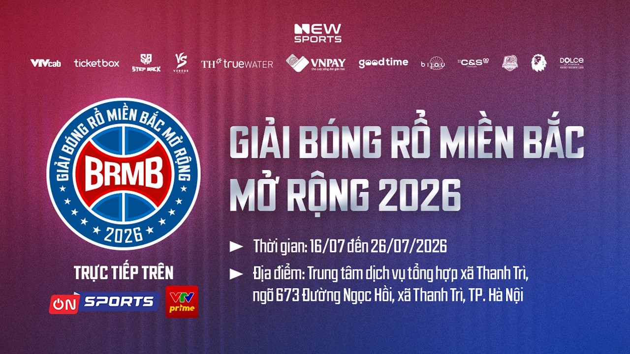 🔴Livestream: GIẢI B&Oacute;NG RỔ MIỀN BẮC MỞ RỘNG 2026 | Ng&agrave;y thi đấu thứ 3 (18/7/2026)