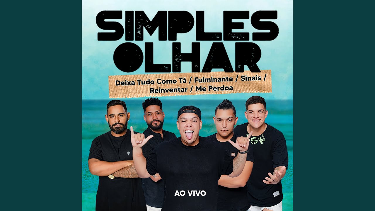 Deixa Tudo Como Tá / Fulminante / Sinais / Reinventar / Me Perdoa (Ao Vivo)
