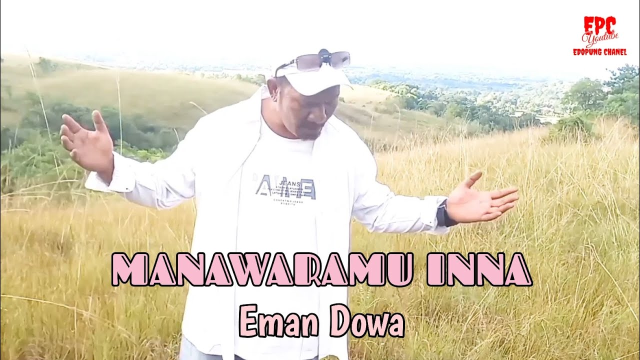 MANAWARAMU INNA || Lagu Daerah Sumba @EmanDowaChanel