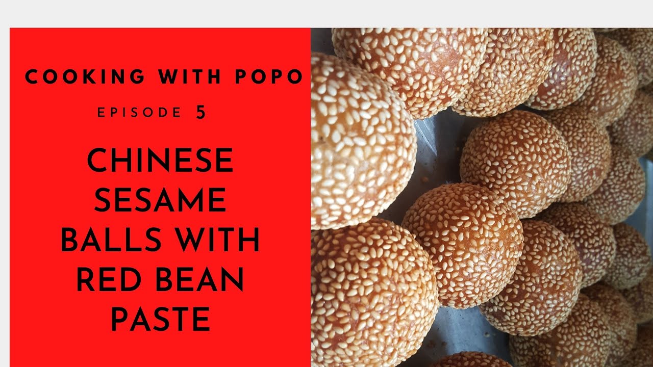 Ep 5: Cooking with Popo - Homemade Chinese Fried Sesame Balls / Jian dui - with red bean paste