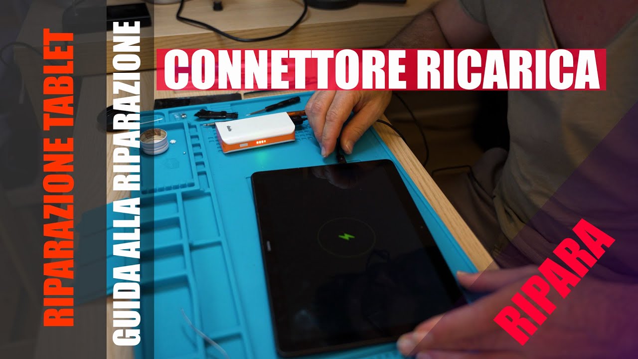 COME RIPARARE IL CONNETTORE RICARICA USB DI UN  TABLET HUAWEI MEDIAPAD