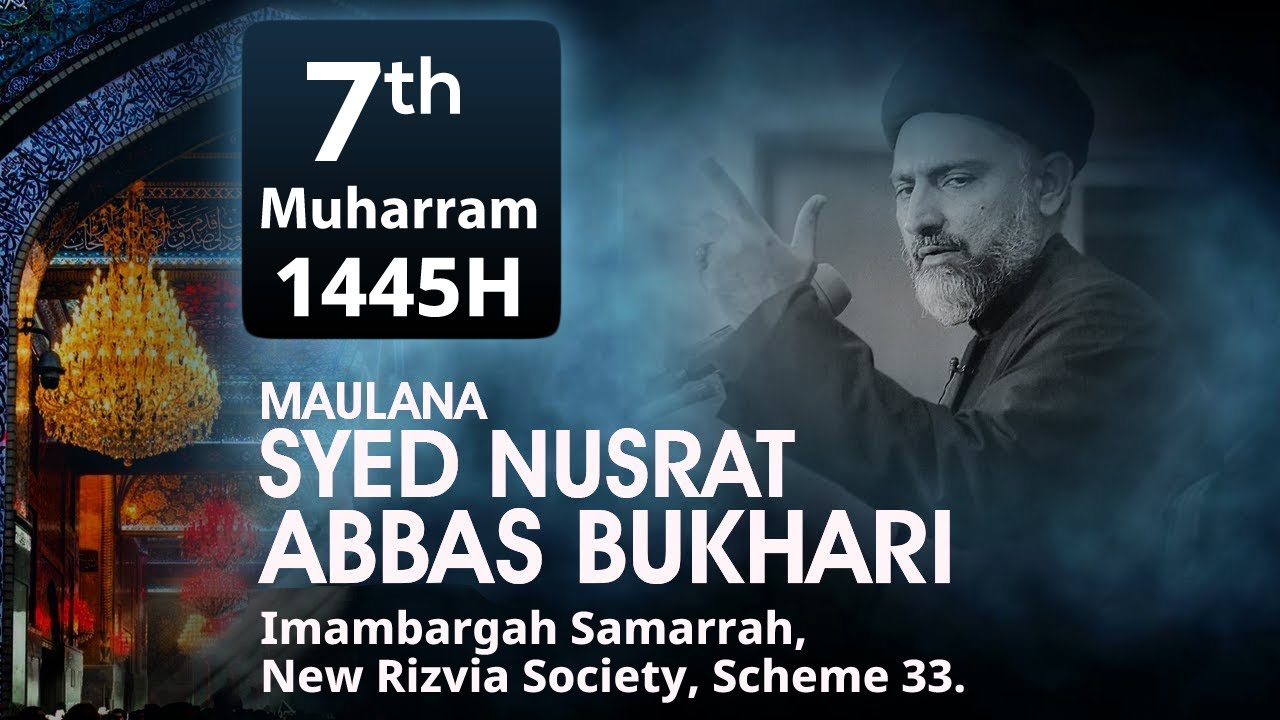 Live Majlis 7 Muharram 1445 | Maulana Syed Nusrat Abbas Bukhari | Imambargah Samarrah, New Rizvia