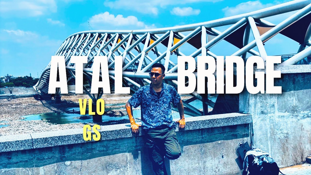 ATAL BRIDGE  AHMEDABAD VLOGS..😍👍!! Riverfront on Sabarmati River and Flows Park.🙀🌉🌁. .#Atal Bridge