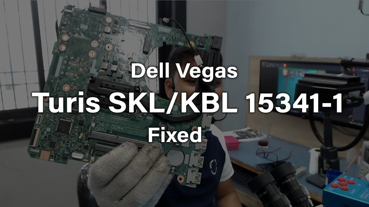 Dell Vegas/Turis SKL/KBL 15341-1- No  Power - how to repair dead laptop
