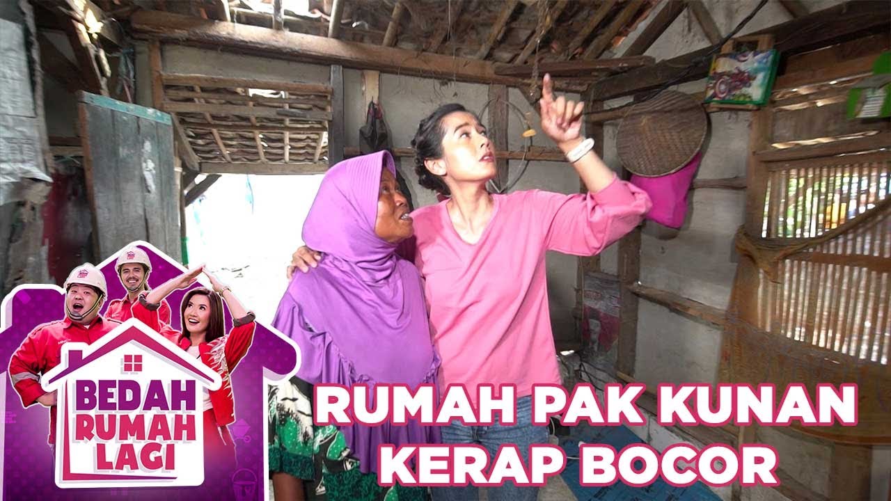 Rumah Pak Kunan Kerap Bocor Kalau Hujan - Bedah Rumah Lagi