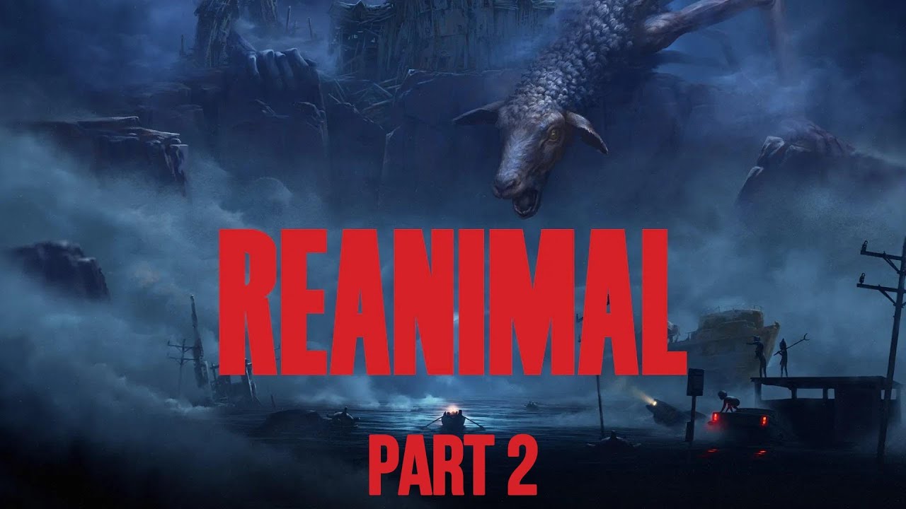 Reanimal- Part 2