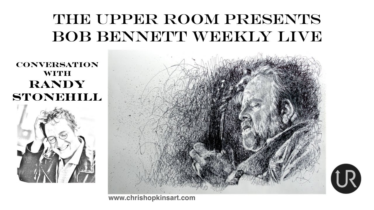 Interview: Bob Bennett with Randy Stonehill (UR Presents - 9/8/22)