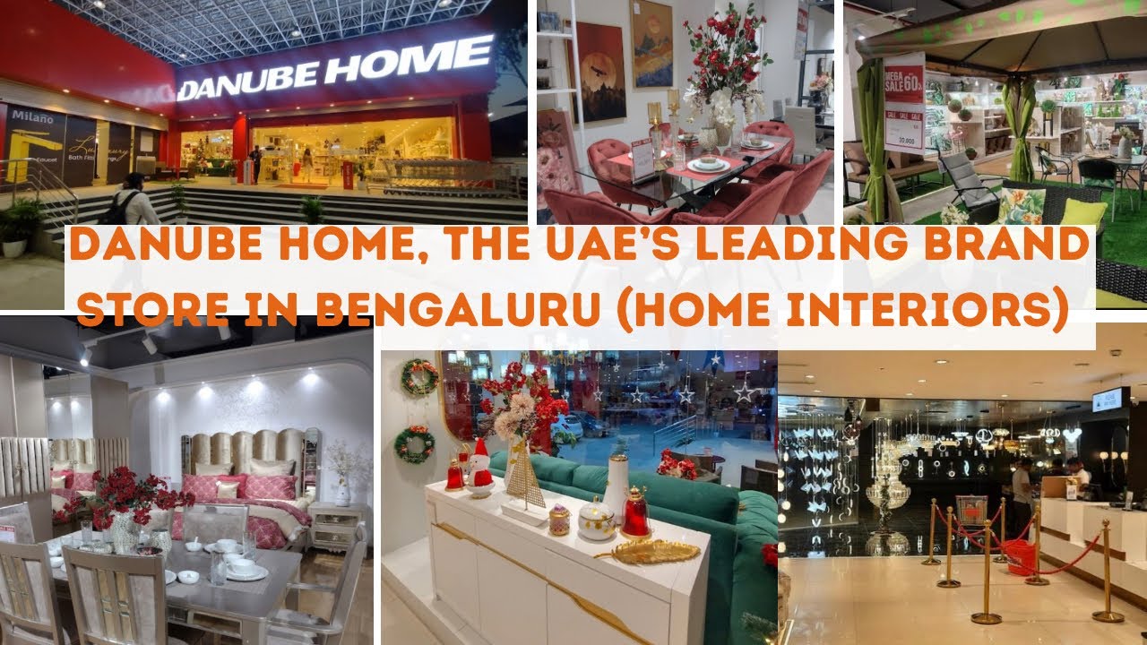 Danube Home: UAE based luxury store in Bangalore