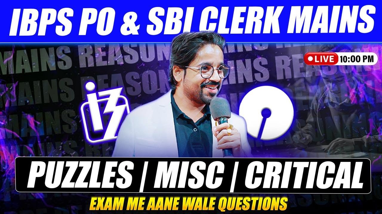 🔴 IBPS PO Mains & SBI CLERK Mains | Puzzle + Misc. + Critical Reasoning | Top Questions | Puneet Sir