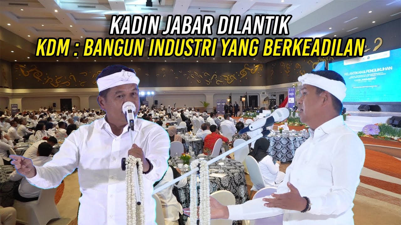 KADIN JABAR DILANTIK | INI PESAN KDM BANGUN INDUSTRI YANG BERKEADILAN DI JABAR