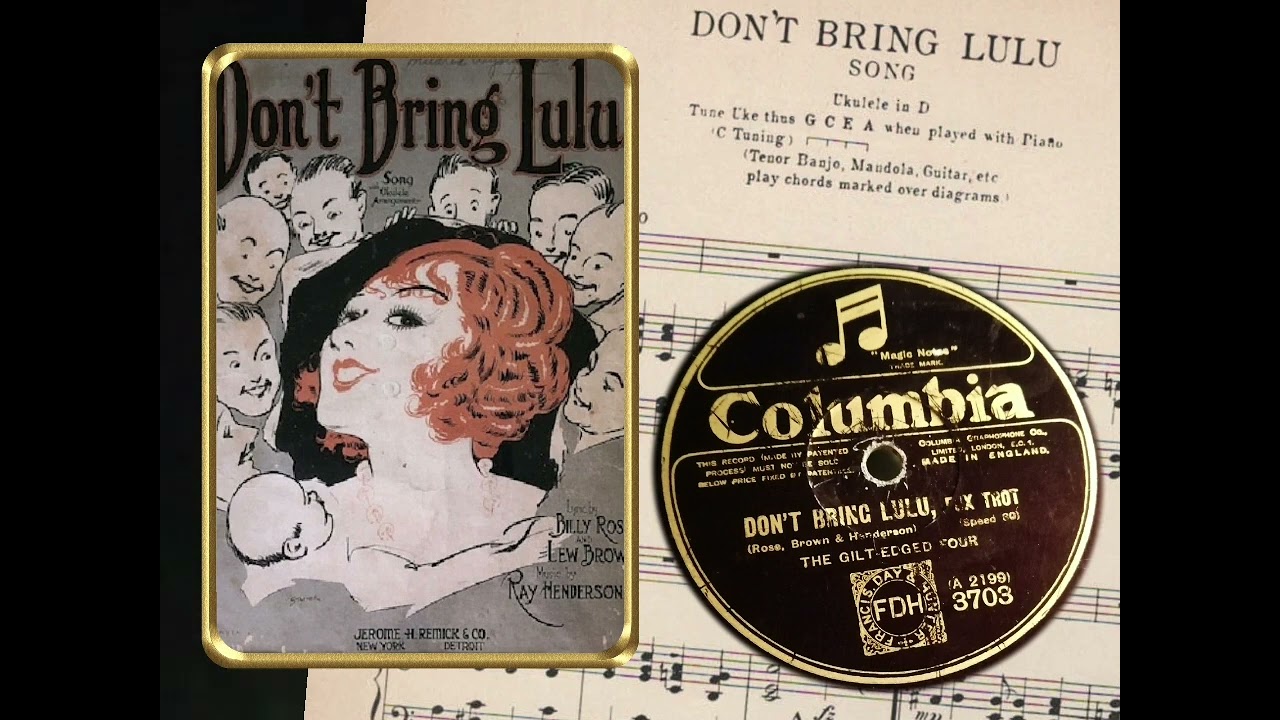 The Gilt Edged Four - Don't bring Lulu , Hot ! ( Columbia 3703 ) rec 1925