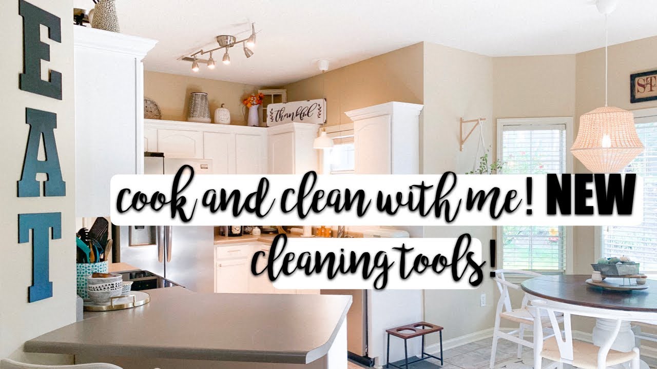 CLEAN AND COOK WITH ME + NEW LIFE CHANGING CLEANING ITEMS
