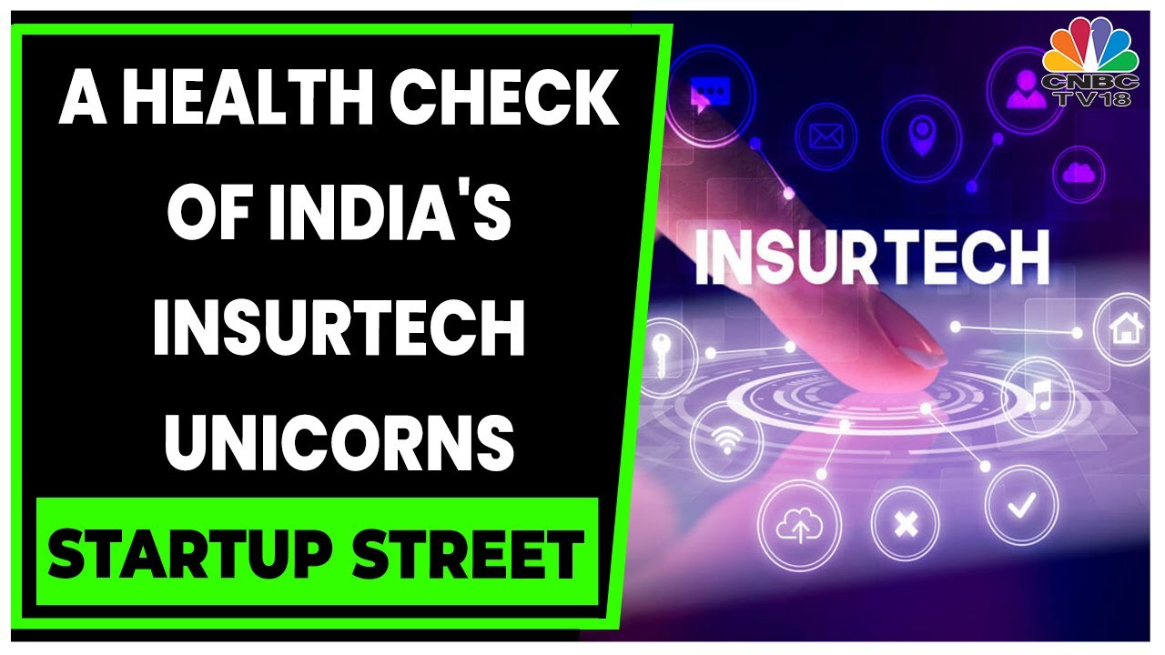 Unicorn Health Check | Spotlight On India's Insurtech Unicorns | Startup Street | CNBC-TV18