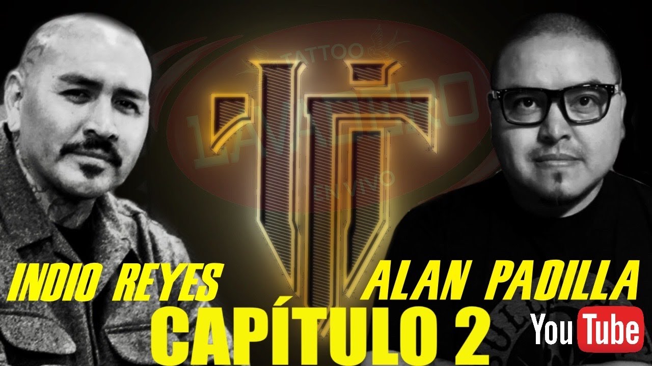 LAVADERO TATTOO - Capitulo 2 INDIO REYES Y ALAN PADILLA