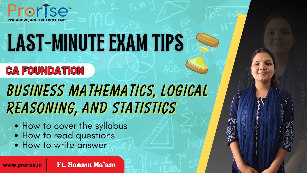 Last-Minute Exam Tips | CA Foundation – Business Mathematics, Logical Reasoning & Statistics