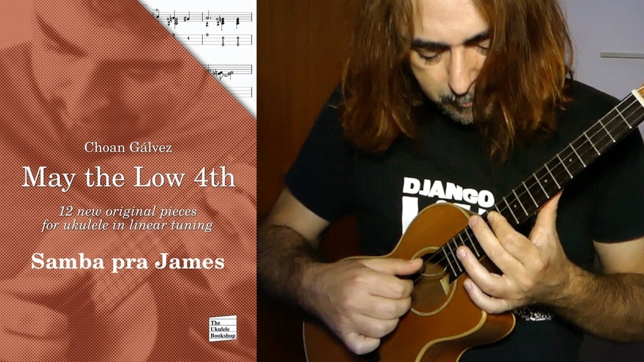 Samba pra James, from May the Low 4th - Choan Gálvez, ukulele