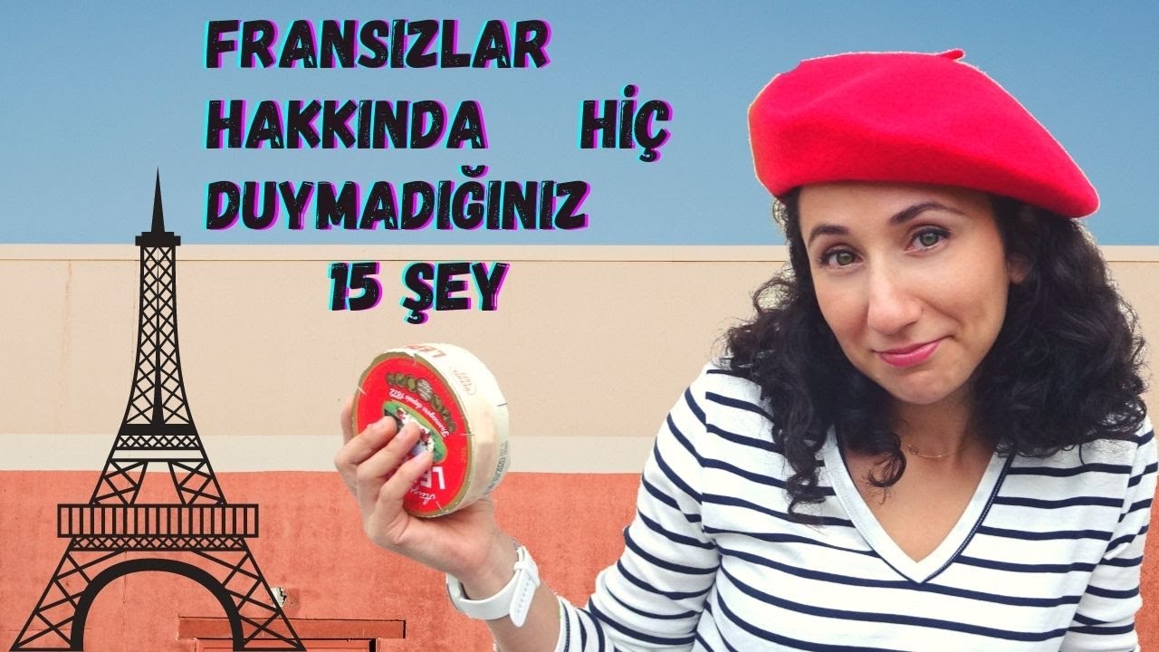 Fransızlar Hakkında Hiç Duymadığınız 15 Şaşırtıcı Şey 😲 Fransız Arkadaşımın Tepkileri