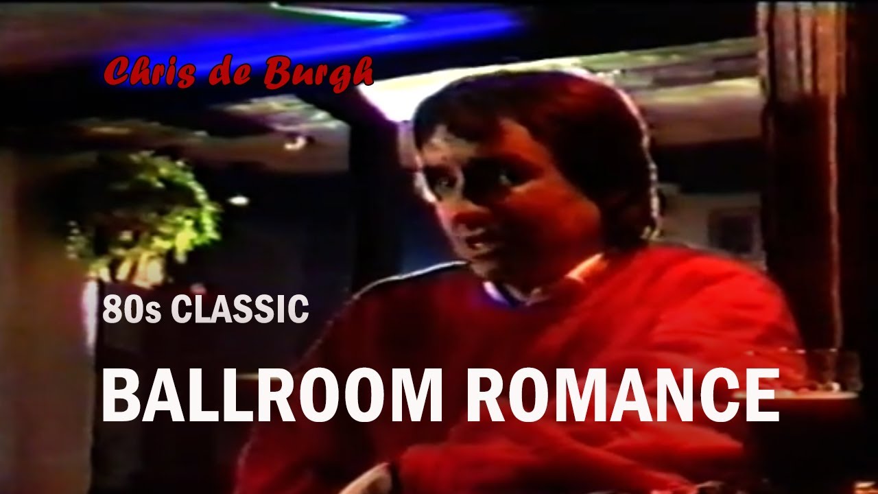 Chris de Burgh - The Ballroom of Romance