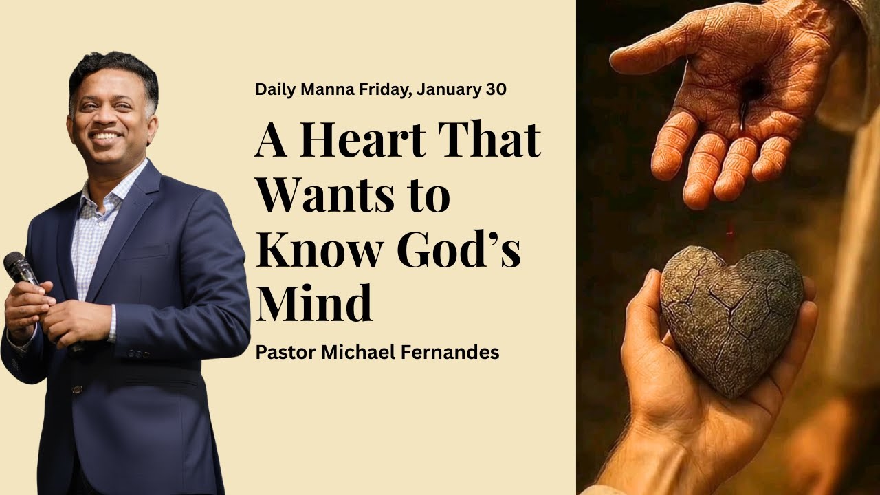 A Heart That Wants to Know God’s Mind | 20260130
