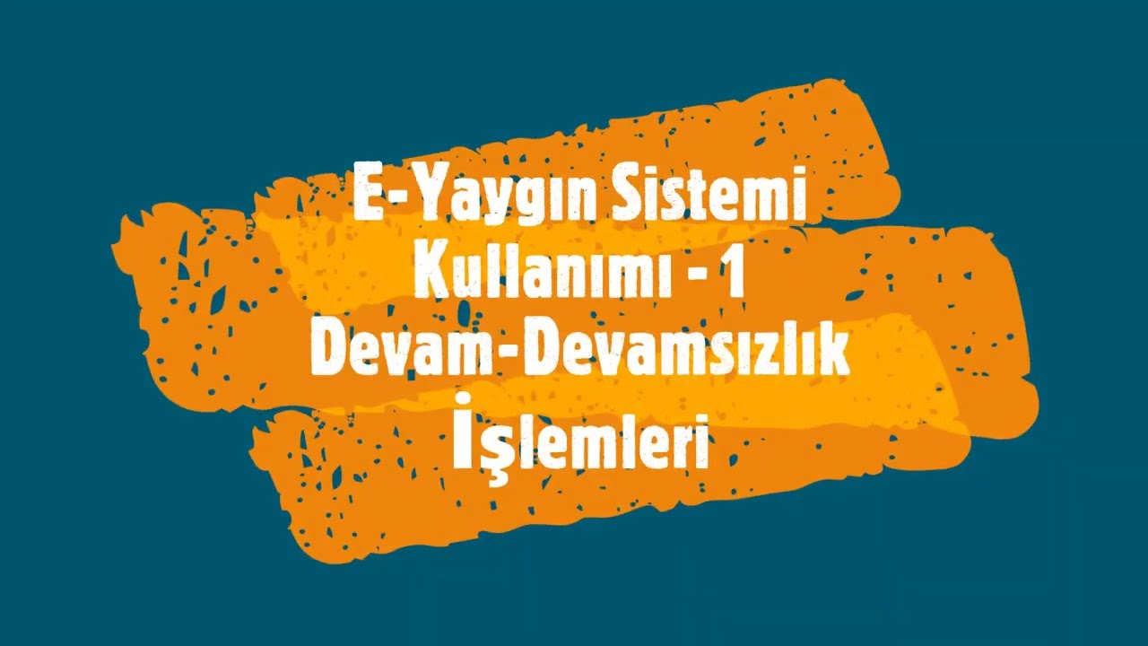 E-Yaygın Sistemi Kullanımı - 1 (Kursiyer Devam Devamsızlık İşlemleri / Devamsızlık Girişi)